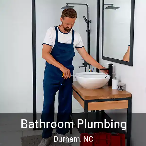  Bathroom Plumbing Durham, NC
