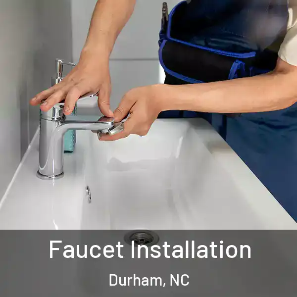  Faucet Installation Durham, NC