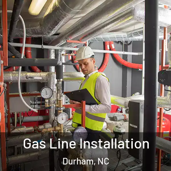  Gas Line Installation Durham, NC