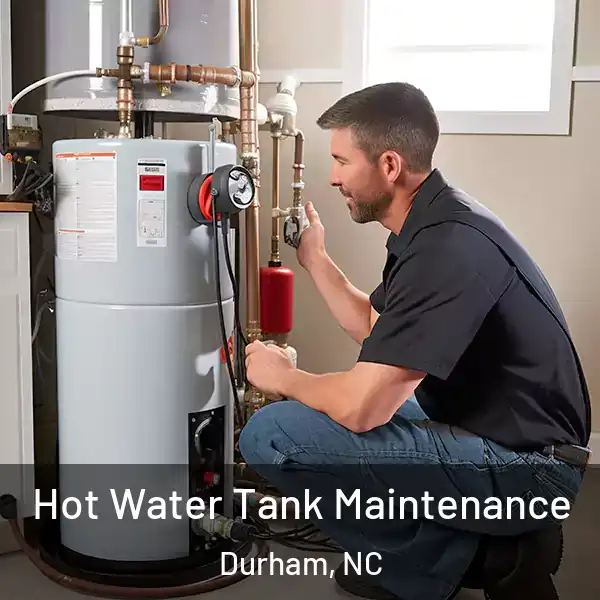  Hot Water Tank Maintenance Durham, NC