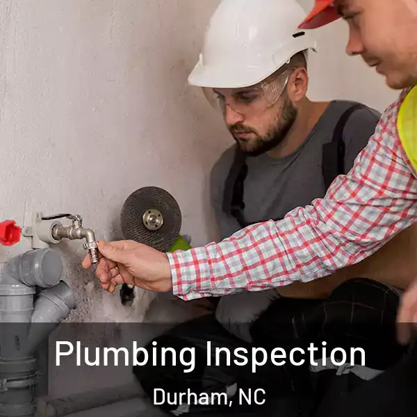  Plumbing Inspection Durham, NC