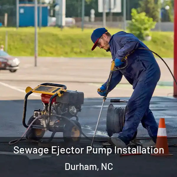  Sewage Ejector Pump Installation Durham, NC