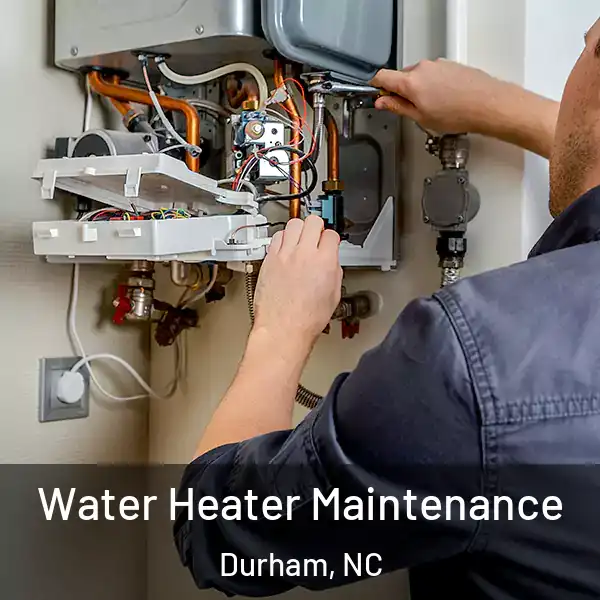  Water Heater Maintenance Durham, NC