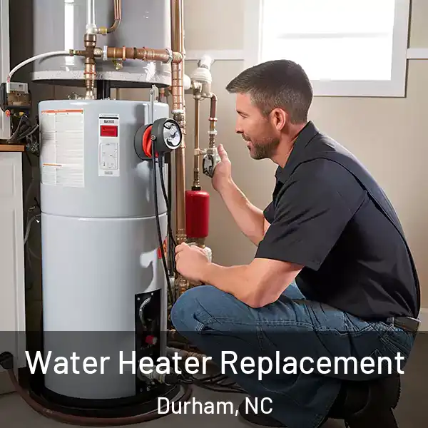  Water Heater Replacement Durham, NC