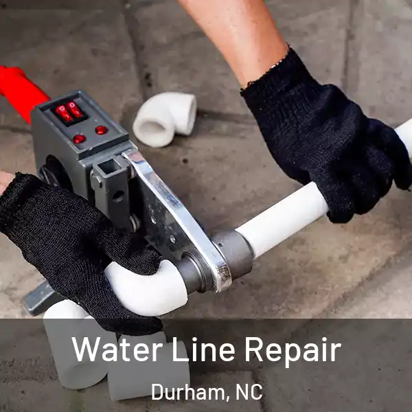  Water Line Repair Durham, NC