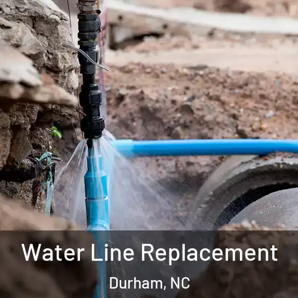  Water Line Replacement Durham, NC