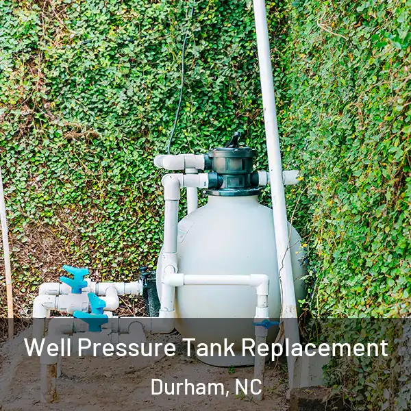  Well Pressure Tank Replacement Durham, NC